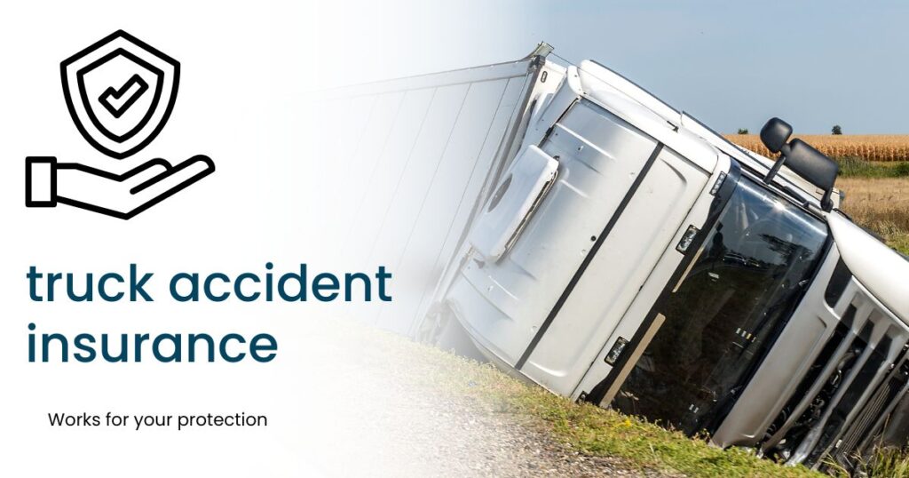 Understanding Truck Insurance: A Comprehensive Guide